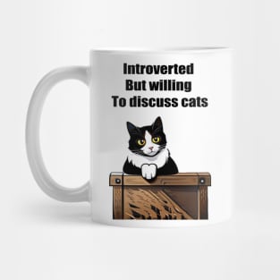 Introverted but willing to discuss cats Mug